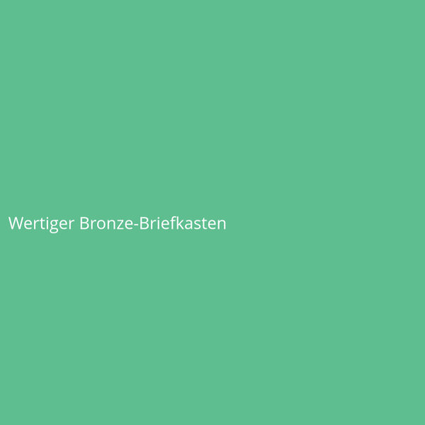Wertiger Bronze-Briefkasten