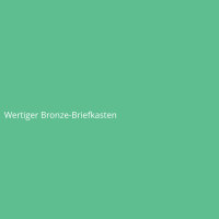 Wertiger Bronze-Briefkasten